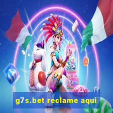 g7s.bet reclame aqui